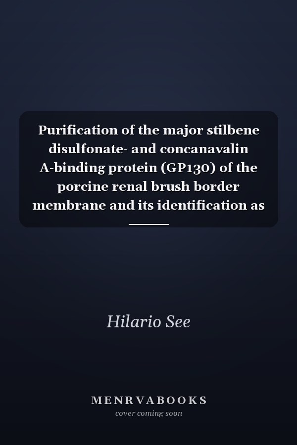 Purification of the major stilbene disulfonate- and concanavalin A-binding protein (GP130) of the porcine renal brush border membrane and its identification as aminopeptidase N