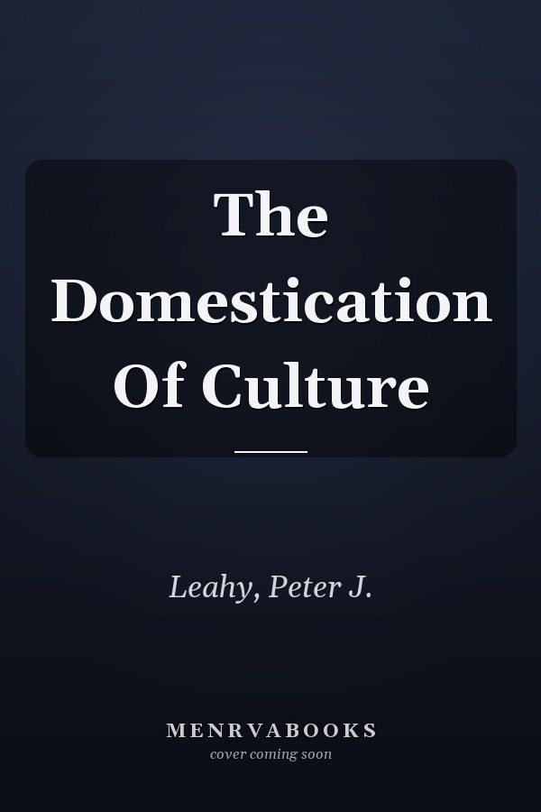 The Domestication Of Culture