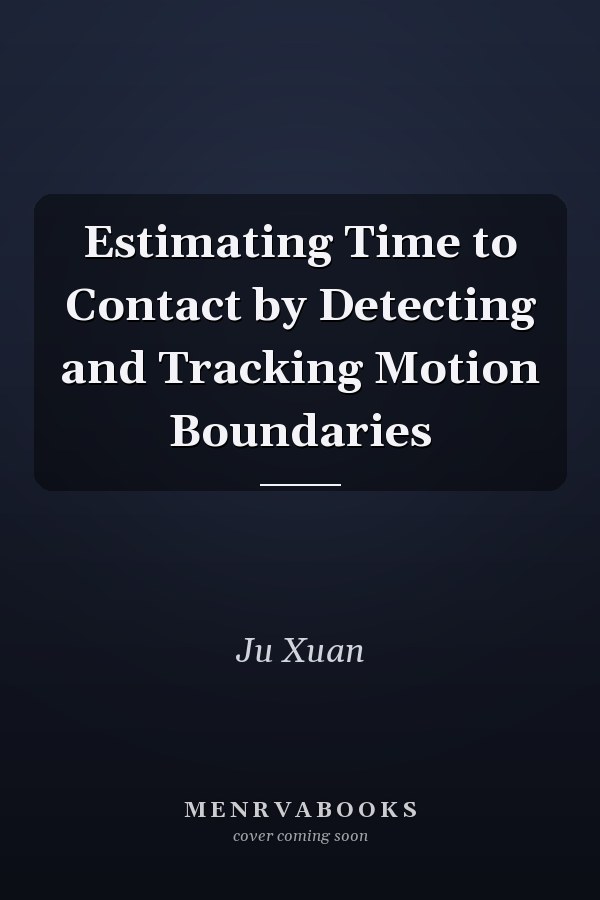 Estimating Time to Contact by Detecting and Tracking Motion Boundaries
