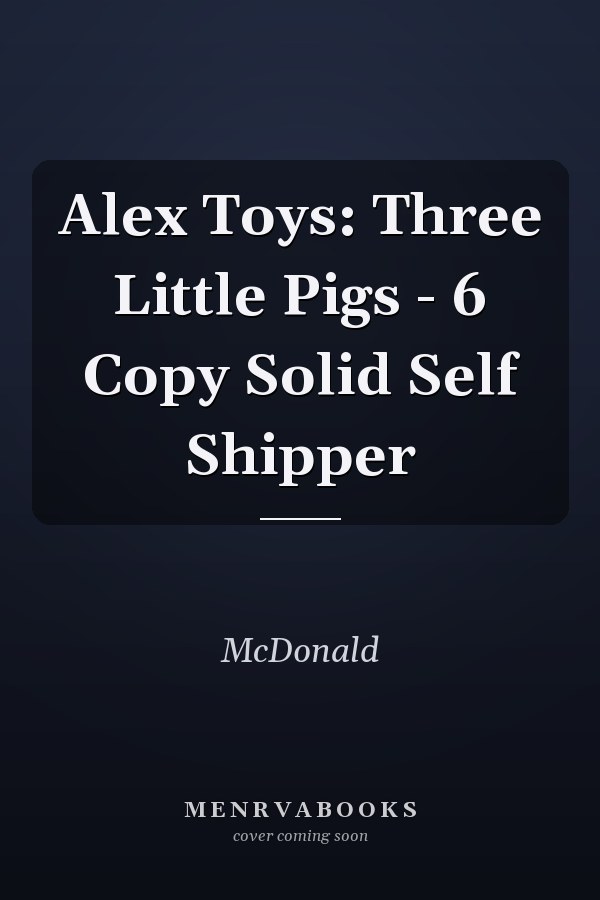 Alex Toys: Three Little Pigs - 6 Copy Solid Self Shipper