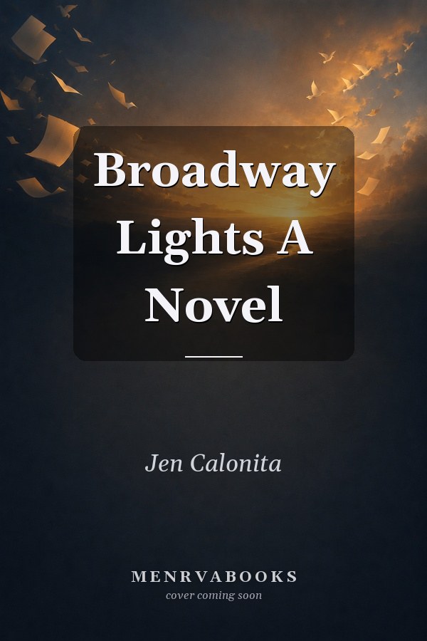 Broadway Lights A Novel