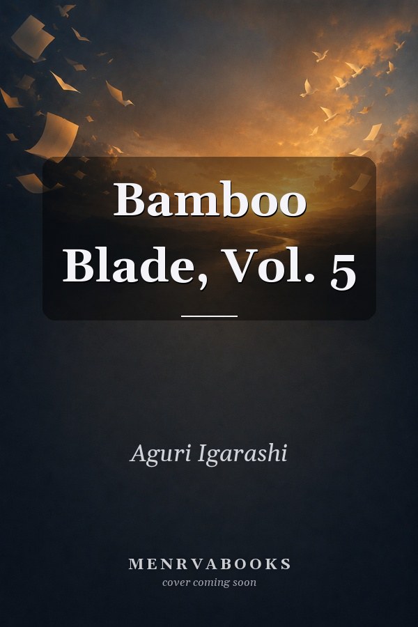 Bamboo Blade, Vol. 5