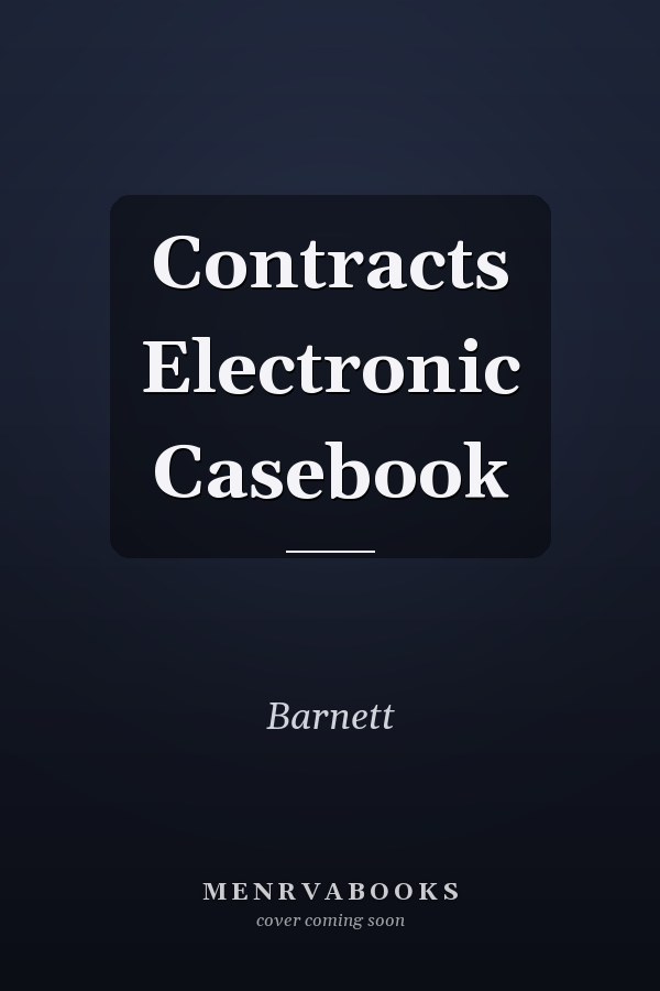 Contracts Electronic Casebook