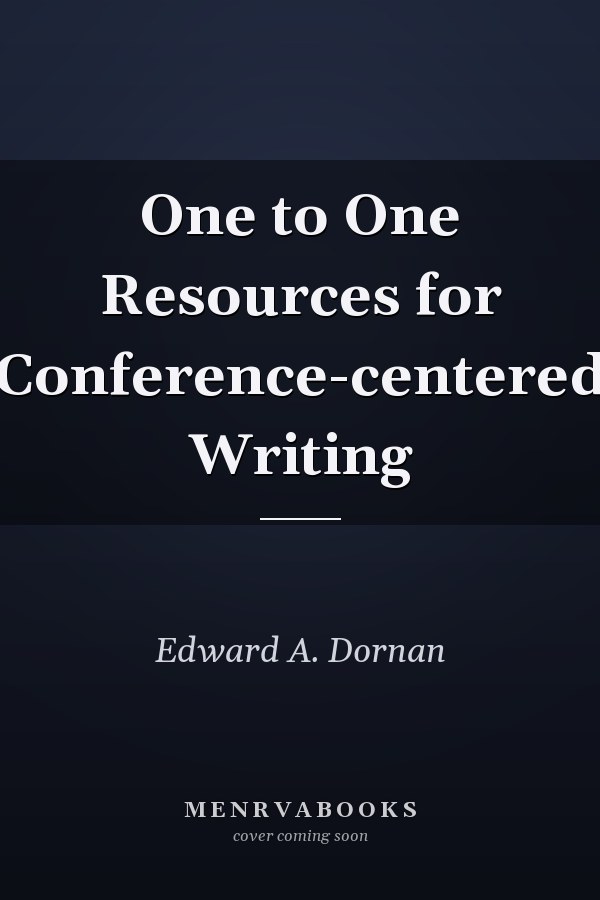 One to One Resources for Conference-centered Writing