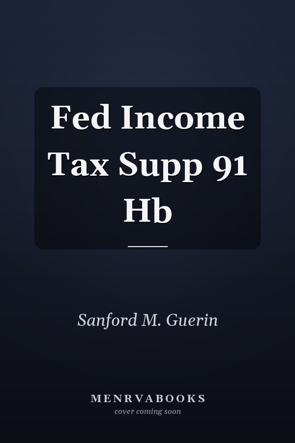 Fed Income Tax Supp 91 Hb