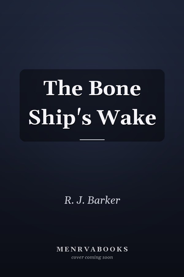 The Bone Ship's Wake