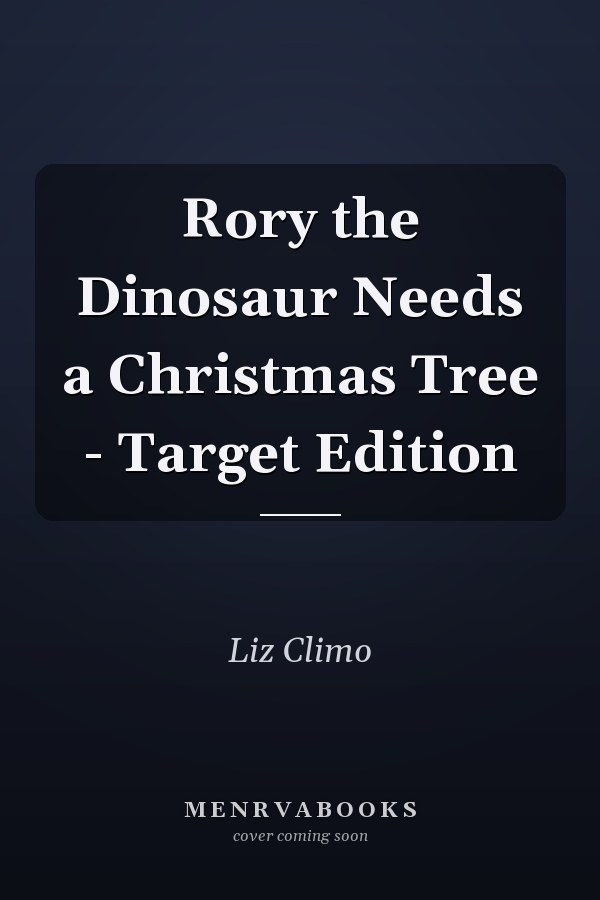 Rory the Dinosaur Needs a Christmas Tree - Target Edition