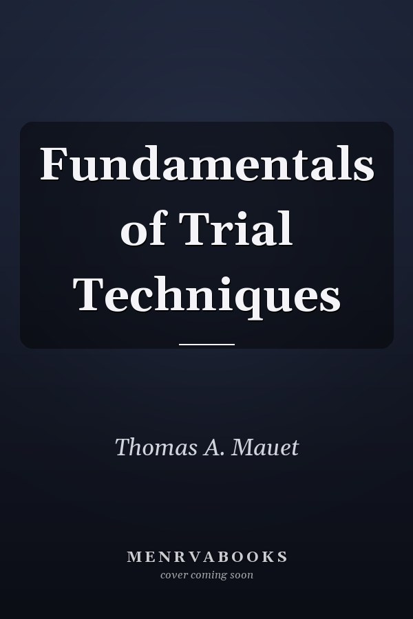 Fundamentals of Trial Techniques