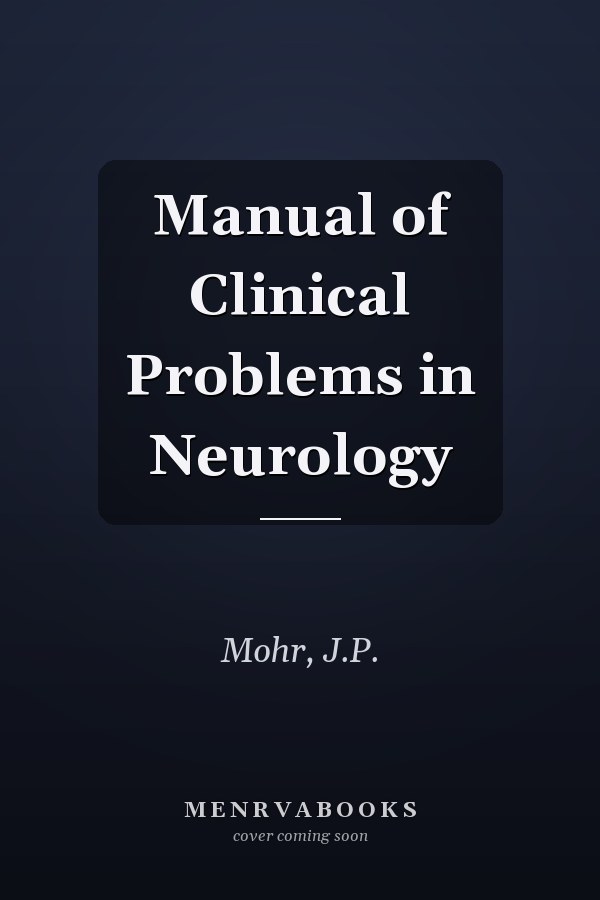 Manual of Clinical Problems in Neurology