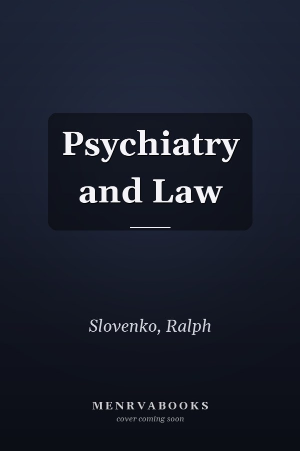 Psychiatry and Law