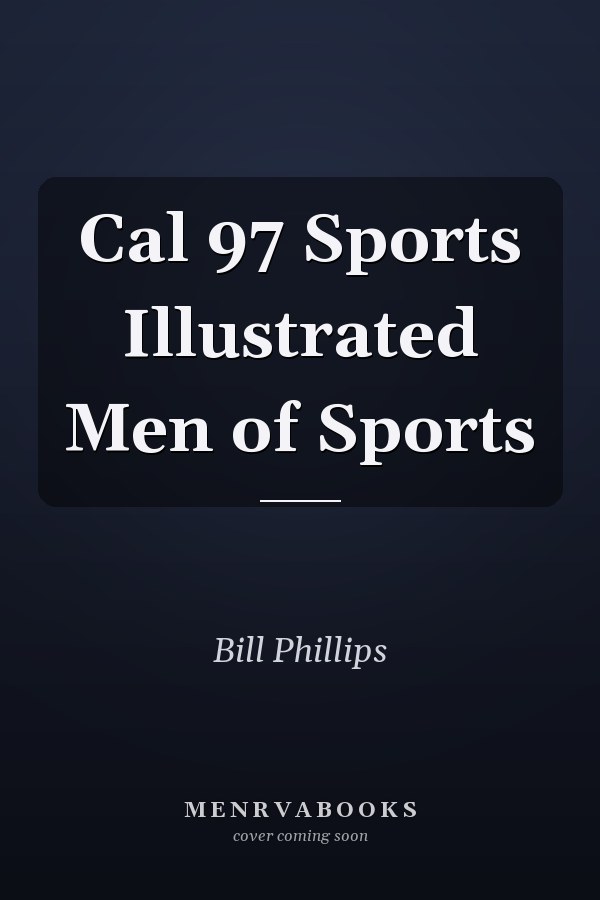 Cal 97 Sports Illustrated Men of Sports