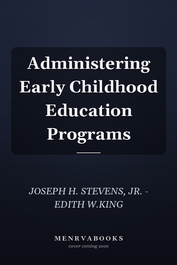 Administering Early Childhood Education Programs