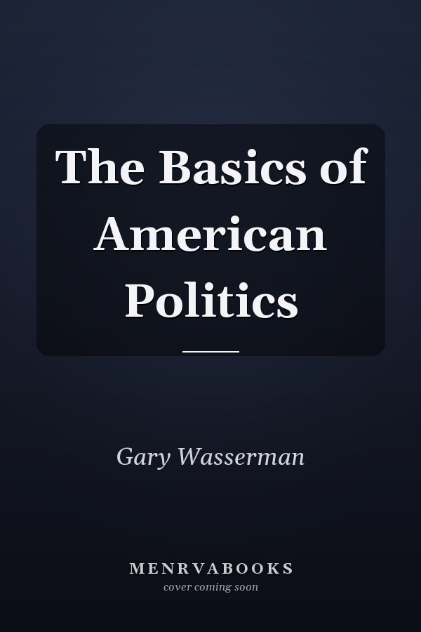 The Basics of American Politics