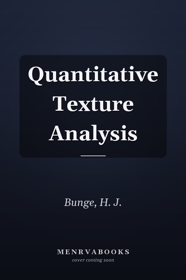 Quantitative Texture Analysis