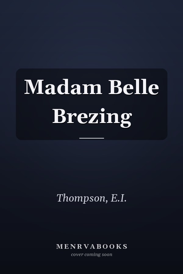 Madam Belle Brezing