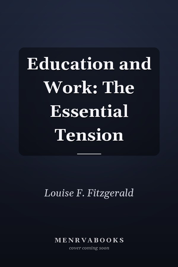 Education and Work: The Essential Tension