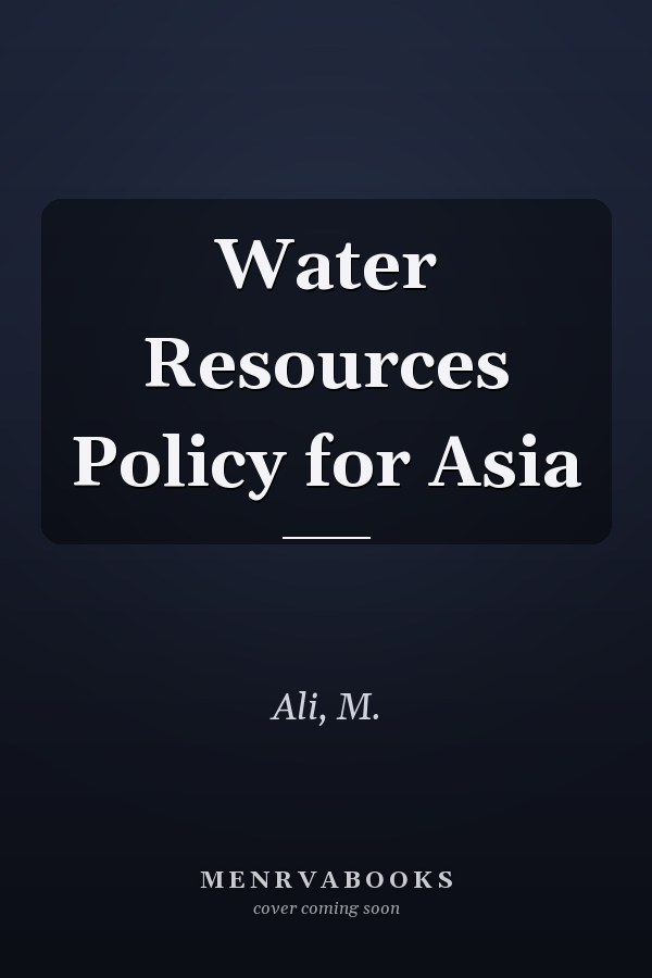 Water Resources Policy for Asia