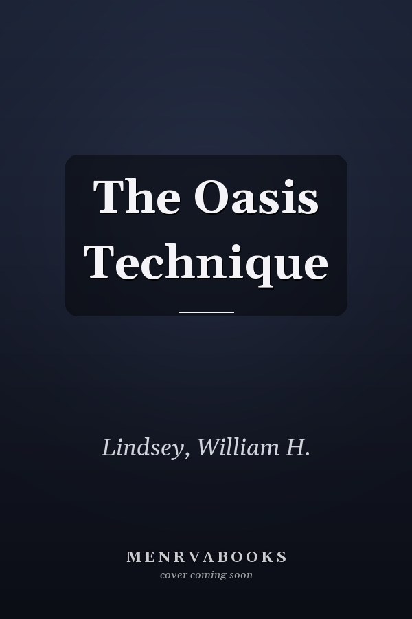 The Oasis Technique