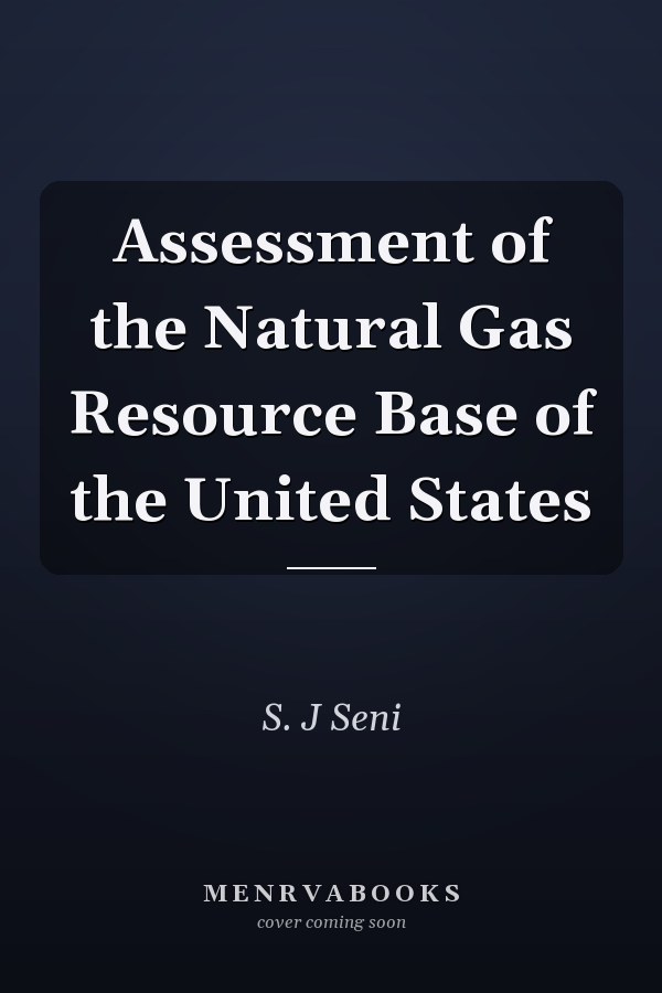 Assessment of the Natural Gas Resource Base of the United States