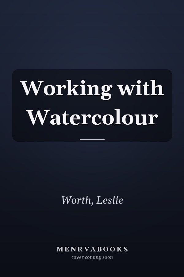 Working with Watercolour