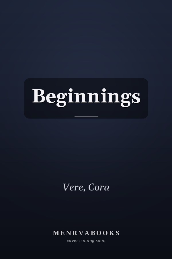 Beginnings