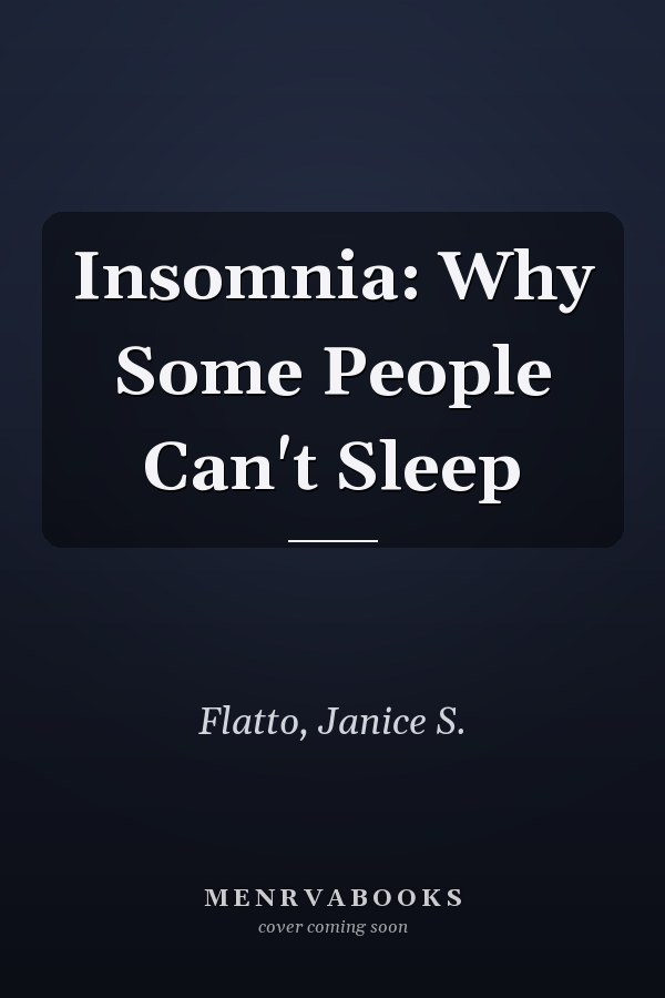 Insomnia: Why Some People Can't Sleep