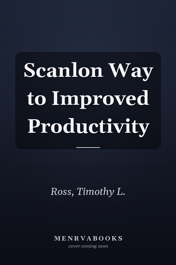 Scanlon Way to Improved Productivity