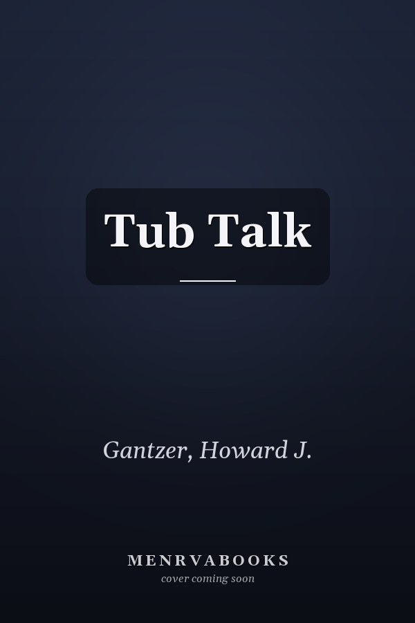Tub Talk