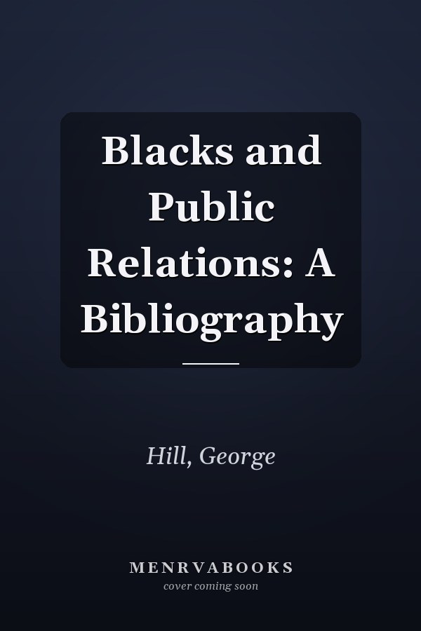 Blacks and Public Relations: A Bibliography
