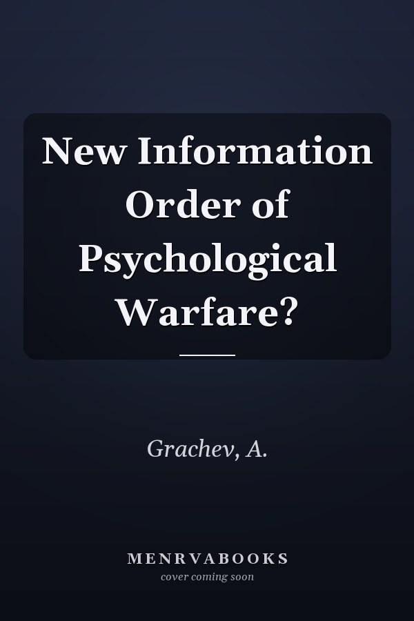 New Information Order of Psychological Warfare?