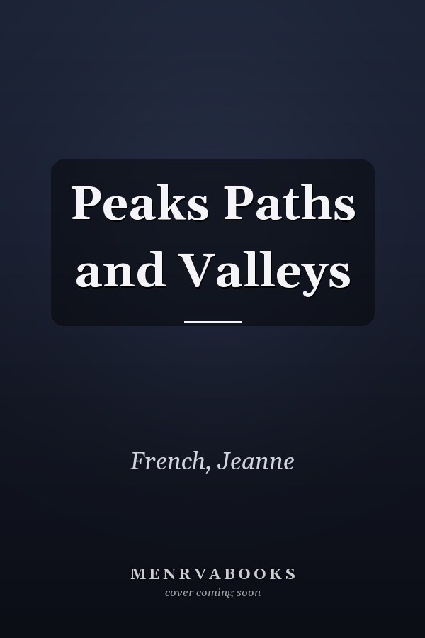 Peaks Paths and Valleys