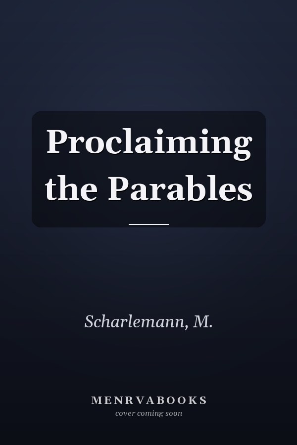 Proclaiming the Parables
