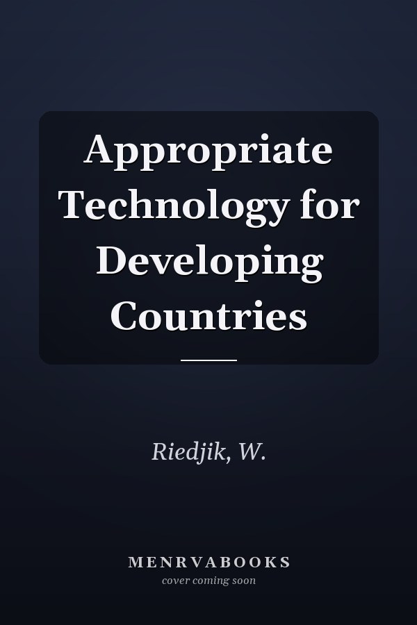 Appropriate Technology for Developing Countries