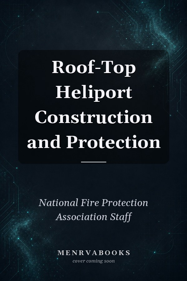 Roof-Top Heliport Construction and Protection