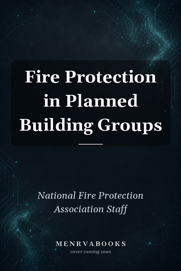 Fire Protection in Planned Building Groups