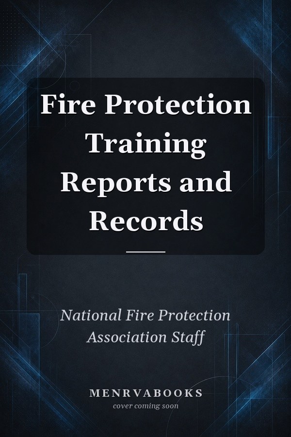 Fire Protection Training Reports and Records