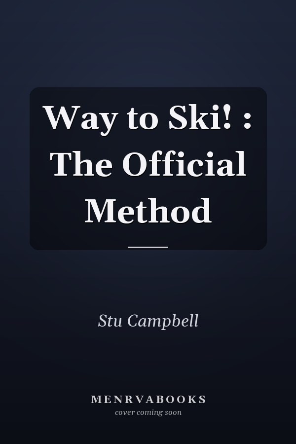 Way to Ski! : The Official Method