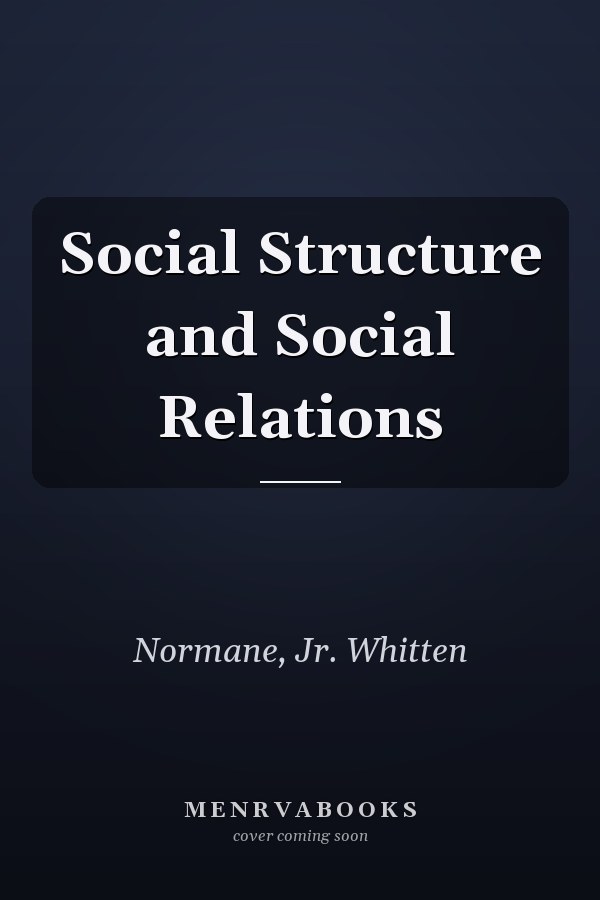 Social Structure and Social Relations