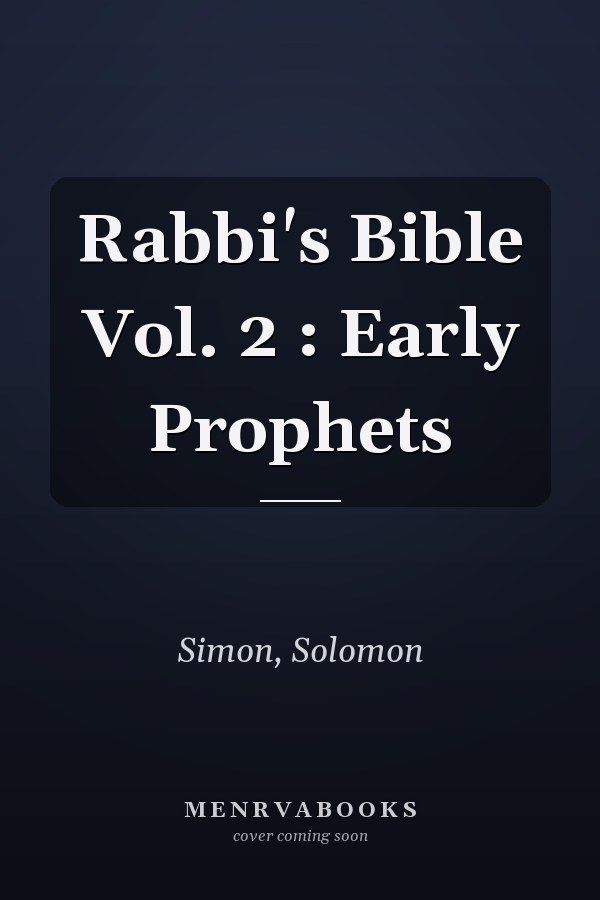 Rabbi's Bible Vol. 2 : Early Prophets