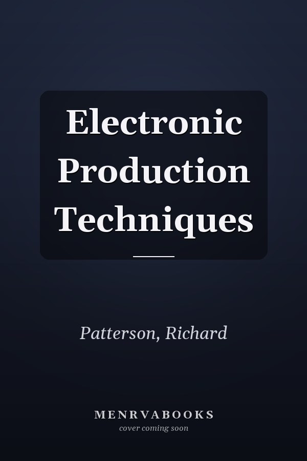 Electronic Production Techniques