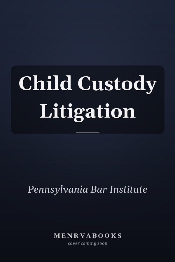 Child Custody Litigation