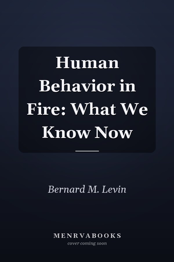 Human Behavior in Fire: What We Know Now