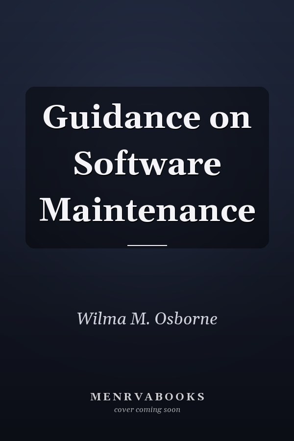 Guidance on Software Maintenance