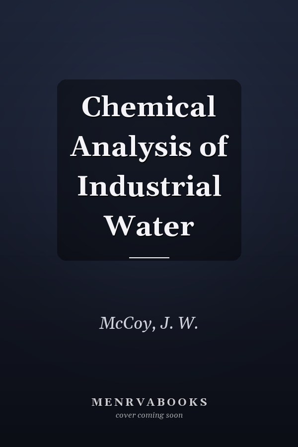 Chemical Analysis of Industrial Water