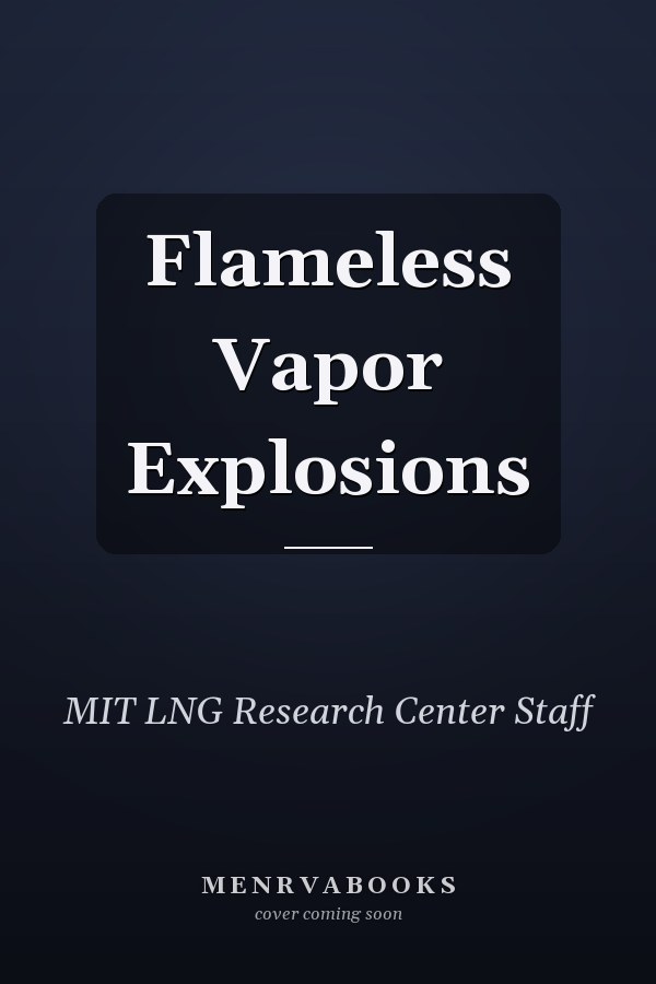 Flameless Vapor Explosions