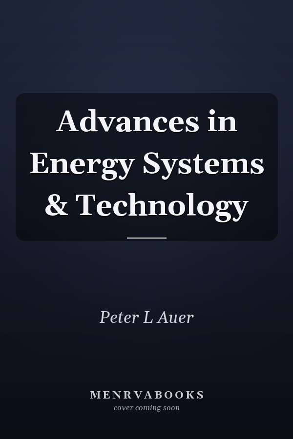 Advances in Energy Systems & Technology
