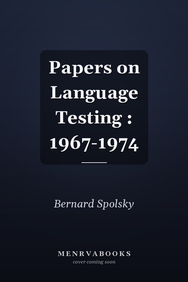 Papers on Language Testing : 1967-1974