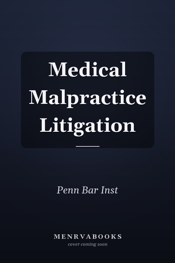 Medical Malpractice Litigation
