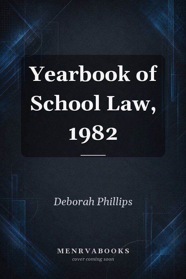 Yearbook of School Law, 1982