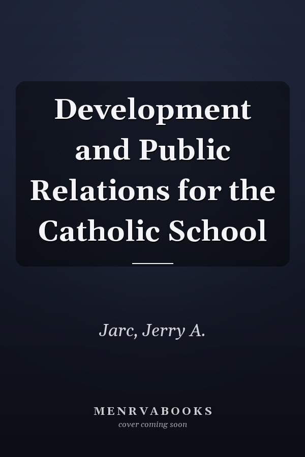 Development and Public Relations for the Catholic School